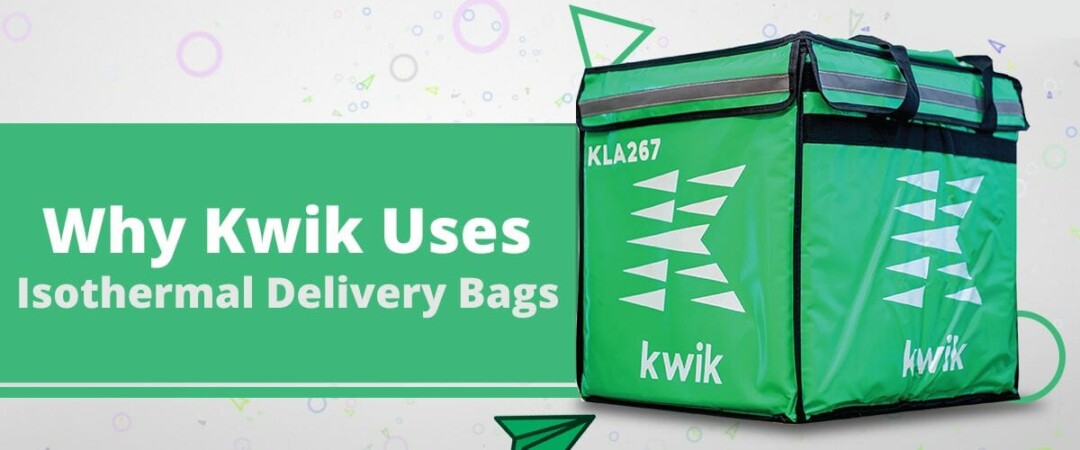 5 Reasons Kwik Uses Isothermal Delivery Bags   Kwik