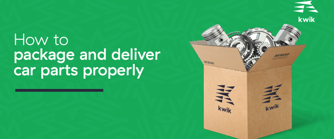 Item Packing Guide: How to Package and Deliver Car Parts Properly   Kwik